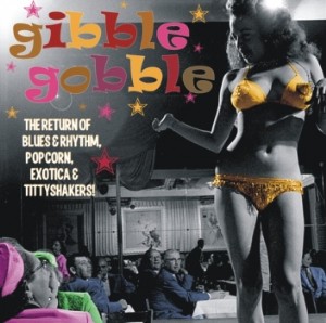 V.A. - Exotic Blues & Rhythm Vol 5 : Gibble Gobble - Klik op de afbeelding om het venster te sluiten